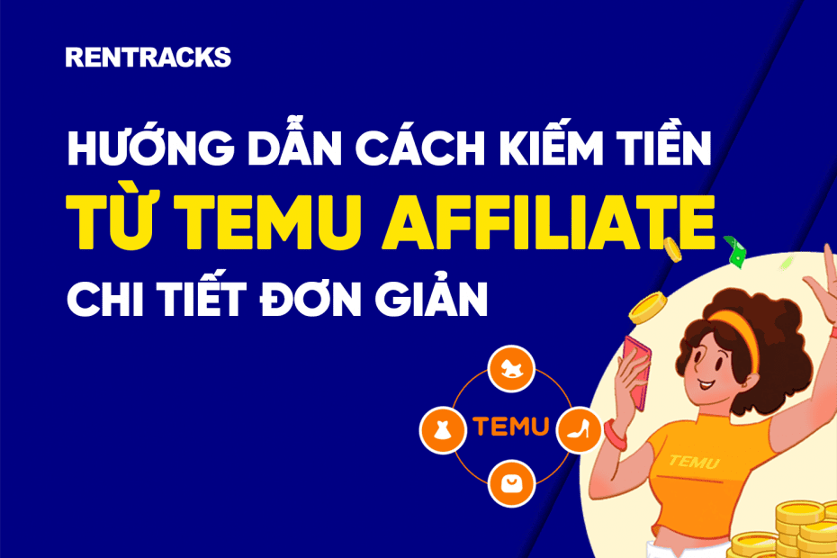 Hướng dẫn chi tiết cách Kiếm Tiền từ sàn thương mại điện tử TEMU mới nhất năm 2025